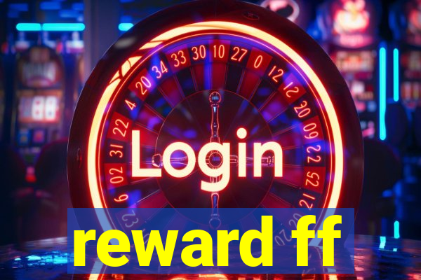 reward ff